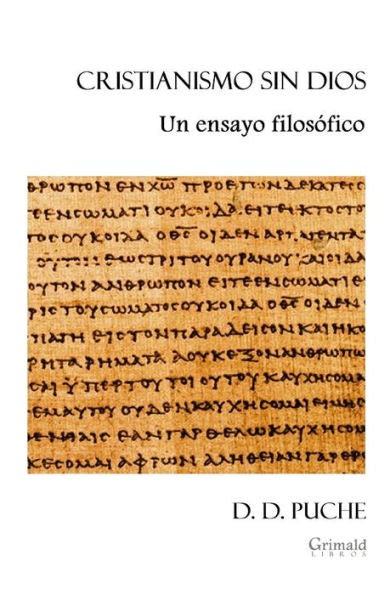 Cristianismo Sin Dios: Un Ensayo Filos?fico (Spanish Edition)