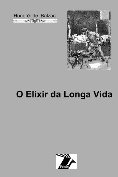 O Elixir Da Longa Vida (Portuguese Edition)
