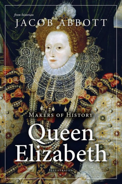 Makers Of History: Queen Elizabeth
