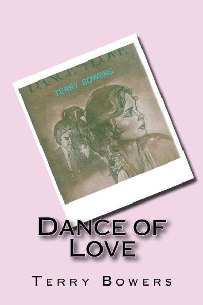 Dance Of Love - 9781548963774