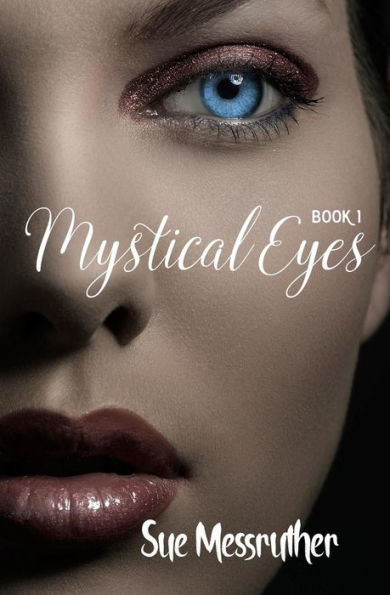 Mystical Eyes (Alicia Series) (Volume 1)