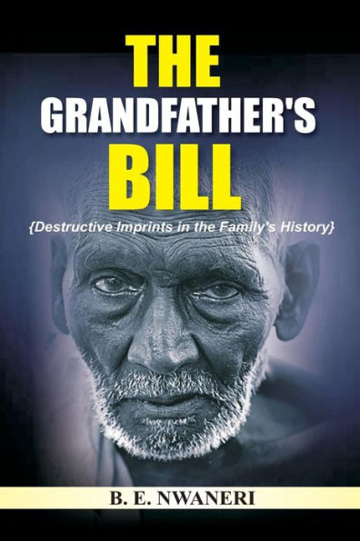 The Grandfather?S Bill: Destructive Imprints In The Family’S History