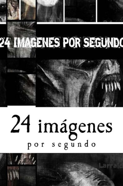 24 Im?genes Por Segundo (Spanish Edition)