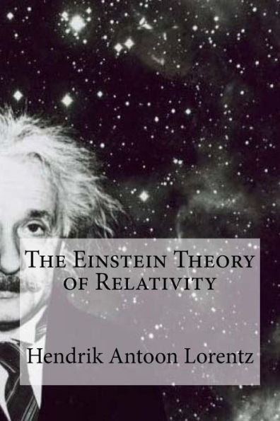 The Einstein Theory Of Relativity - 9781548987473