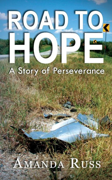 Road To Hope: A Story Of Perseverance