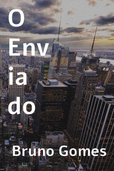 O Enviado (Portuguese Edition)