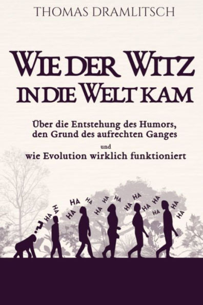 Wie Der Witz In Die Welt Kam (German Edition)