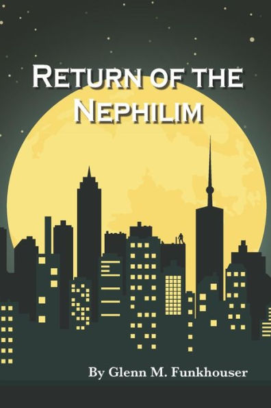 Return Of The Nephilim