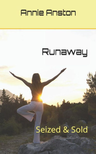 Runaway: Seized & Sold