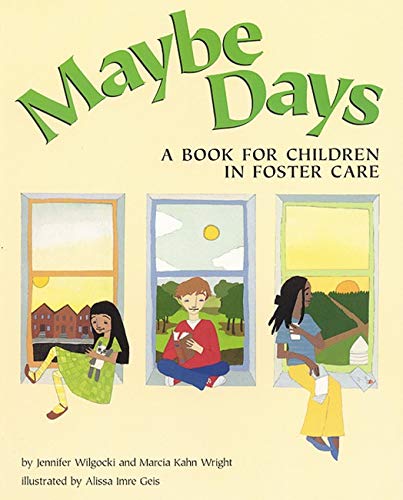 Maybe Days: A Book For Children In Foster Care