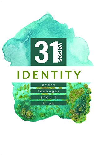 Identity: 31 Verses Every Teenager Should Know (31 Verses, 1)