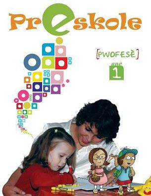 Preskole, Ane 1, PwofesE: Liv PwofesE Timoun Preskole Yo (4-5 Ane) (Haitian Edition)