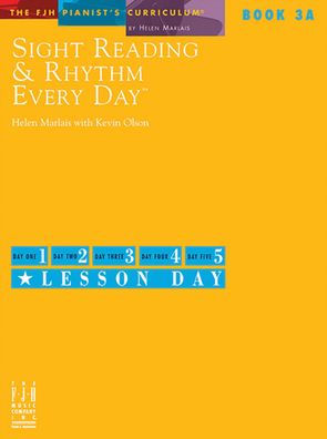 Sight Reading & Rhythm Every Day - Book 3A (Fjh Pianist's Curriculum, 3) - 9781569395851