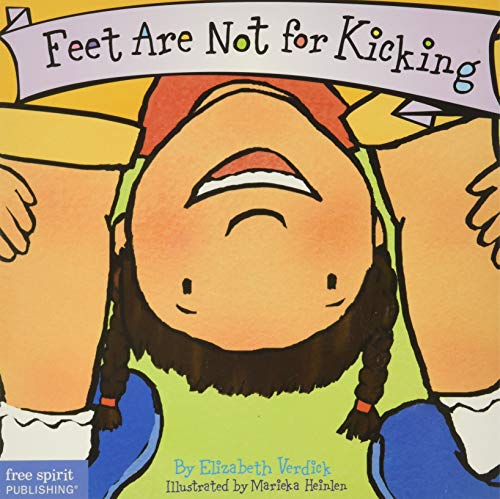 Feet Are Not For Kicking (Board Book) (Best Behavior Series)