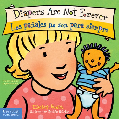 Diapers Are Not Forever / Los Pa??Ales No Son Para Siempre (Best Behavior??? Board Book Series) (English And Spanish Edition)