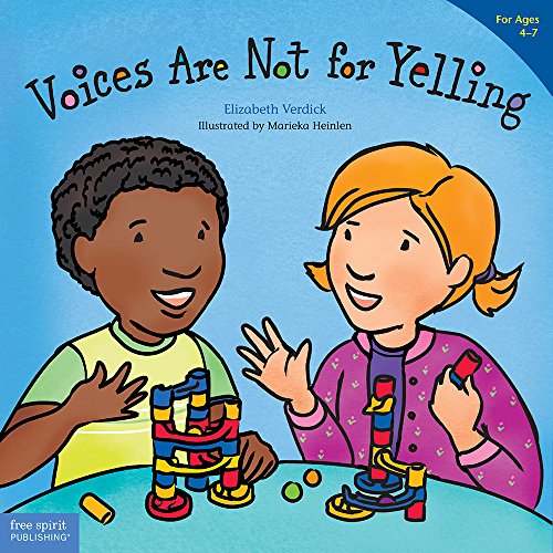 Voices Are Not For Yelling (Best Behavior)