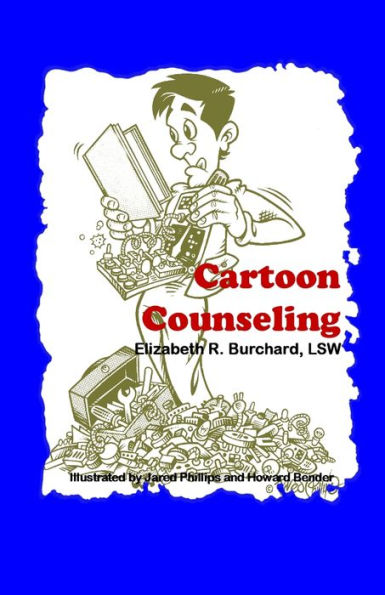 Cartoon Counseling: Healthy Relationships For Individuals, Couples, And Families