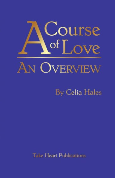 A Course Of Love: An Overview