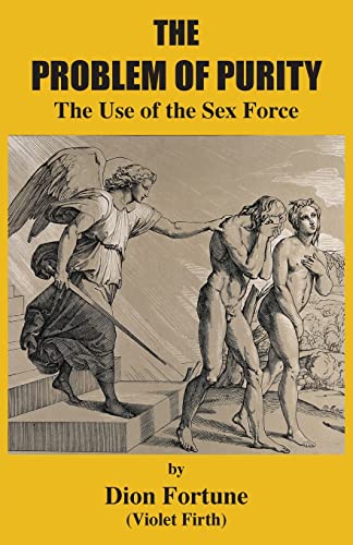 The Problem Of Purity: The Use Of The Sex Force