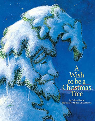A Wish to Be a Christmas Tree - 9781585362691