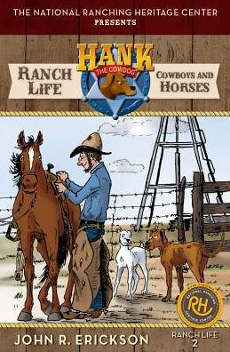 Ranch Life: Cowboys And Horses (Hank's Ranch Life)