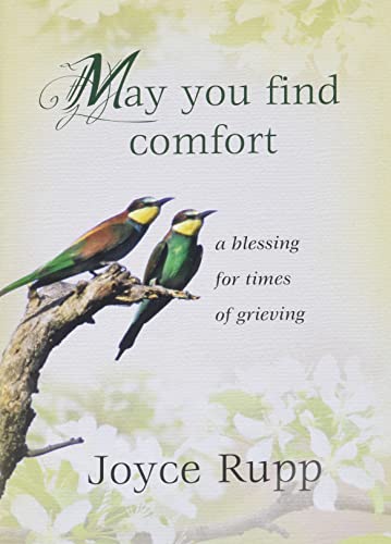 May You Find Comfort : A Blessing for Times of Grieving