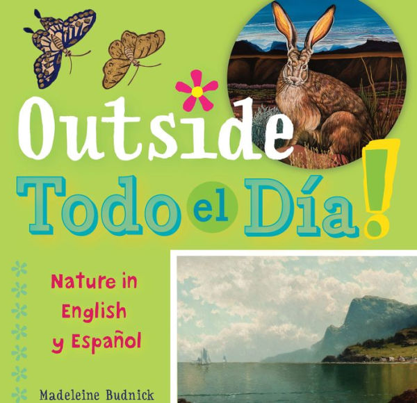 Outside Todo El D?a: Nature In English Y Espa?ol (Artekids)