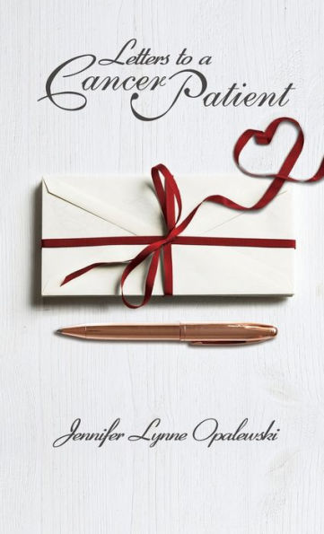 Letters To A Cancer Patient