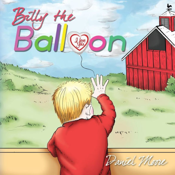 Billy The Balloon - 9781595557889