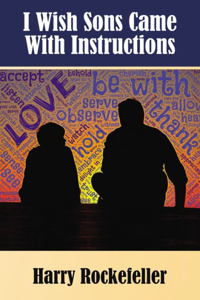 I Wish Sons Came With Instructions - 9781595558329