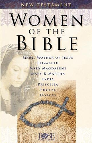 Women of the Bible: New Testament: New Testament
