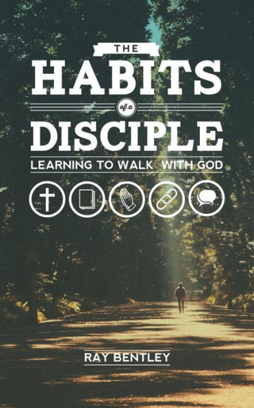 The Habits Of A Disciple
