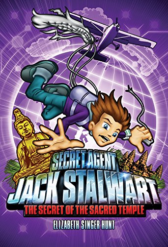 Secret Agent Jack Stalwart: Book 5: The Secret Of The Sacred Temple: Cambodia (The Secret Agent Jack Stalwart Series, 5)