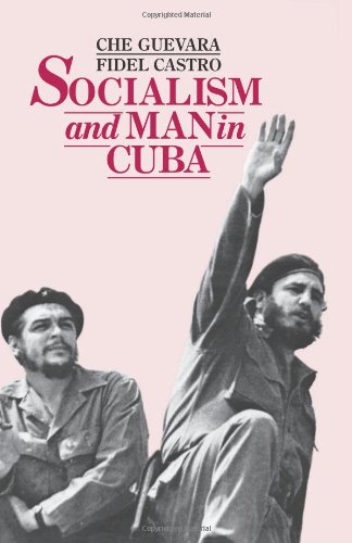 Socialism And Man In Cuba