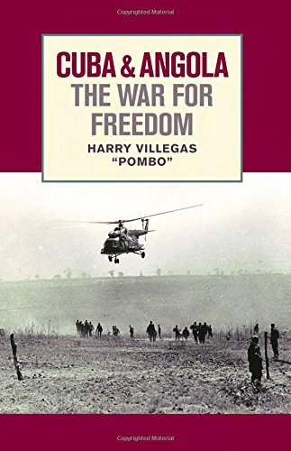 Cuba And Angola The War For Freedom