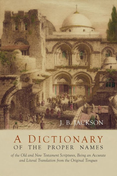 A Dictionary Of Scripture Proper Names
