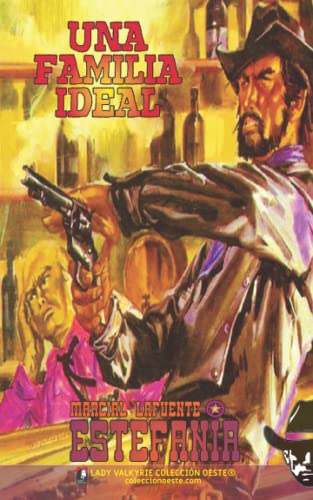 Una familia ideal (Colección Oeste) (Spanish Edition)