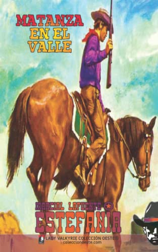 Matanza En El Valle (Colecci?N Oeste) (Spanish Edition)