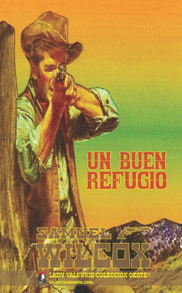 Un Buen Refugio (Colección Oeste) (Spanish Edition)