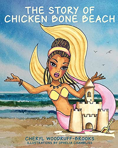 The Story Of Chicken Bone Beach
