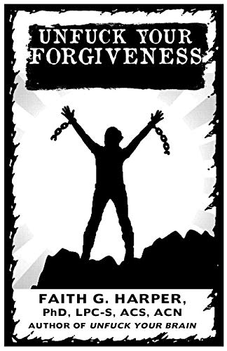 Unfuck Your Forgiveness (5-Minute Therapy)
