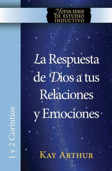 La Respuesta De Dios A Tus Relaciones Y Emociones / God's Answers For Relationships And Passions (Niss) (Spanish Edition)