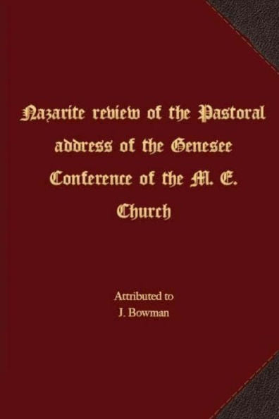Nazarite Review Of The Pastoral Address Of The Genesee Conference Of The M. E. Church
