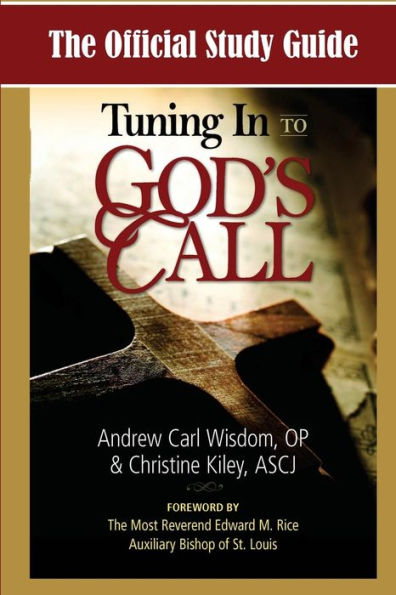 The Official Study Guide For Tuning In To God's Call