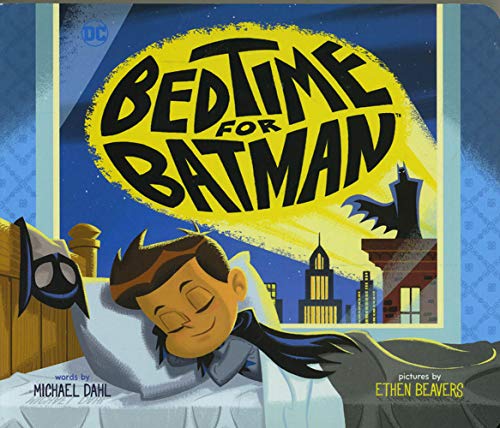 Bedtime For Batman (Dc Super Heroes)