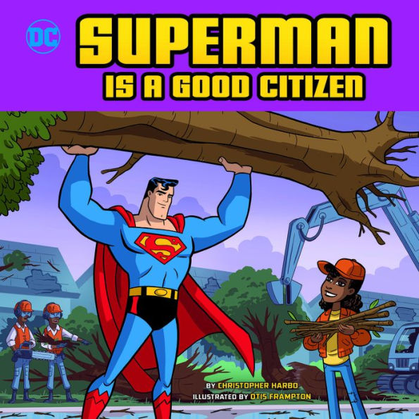 Superman Is A Good Citizen (Dc Super Heroes Character Education) - 9781623709563