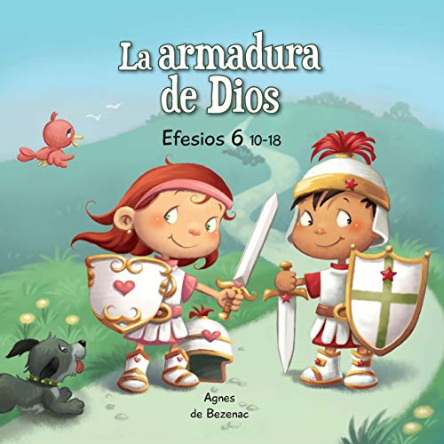 Efesios 6:10-18: La Armadura de Dios (Cap?ítulos de la Biblia para ni??os) (Spanish Edition)