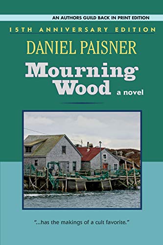 Mourning Wood: A Novel