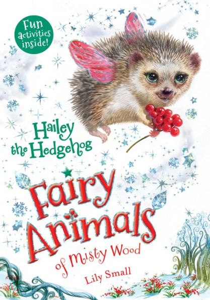 Hailey The Hedgehog: Fairy Animals Of Misty Wood (Fairy Animals Of Misty Wood, 6)