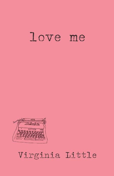 Love Me - 9781628061949